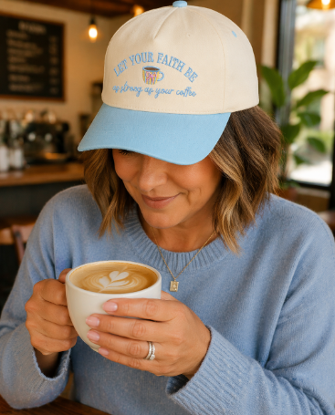 Faith Strong as Coffee Hat