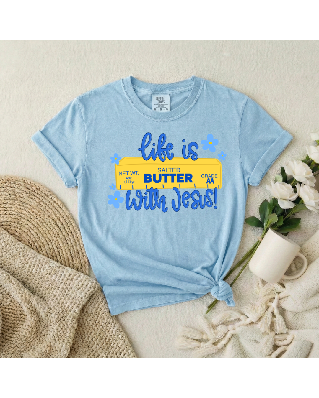 Life is Butter with Jesus