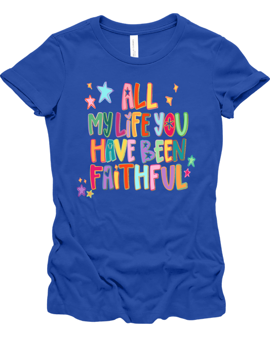 You Have Been Faithful