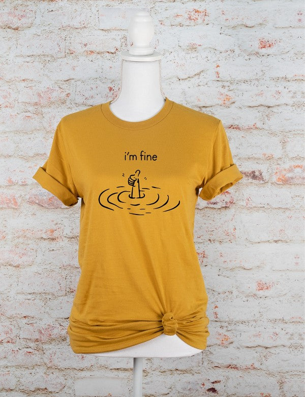 I'm Fine Graphic Tee