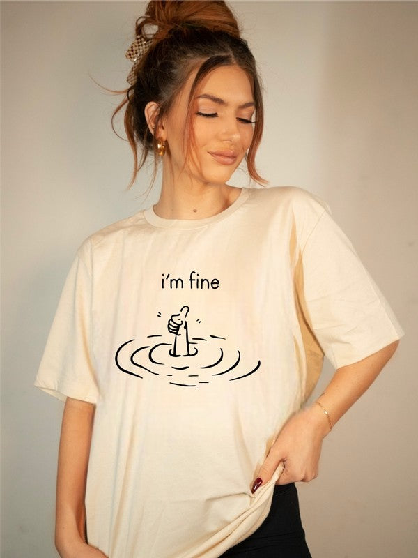 I'm Fine Graphic Tee