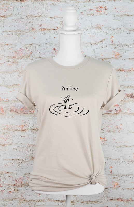 I'm Fine Graphic Tee