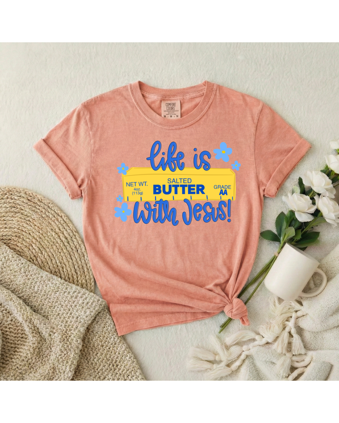 Life is Butter with Jesus