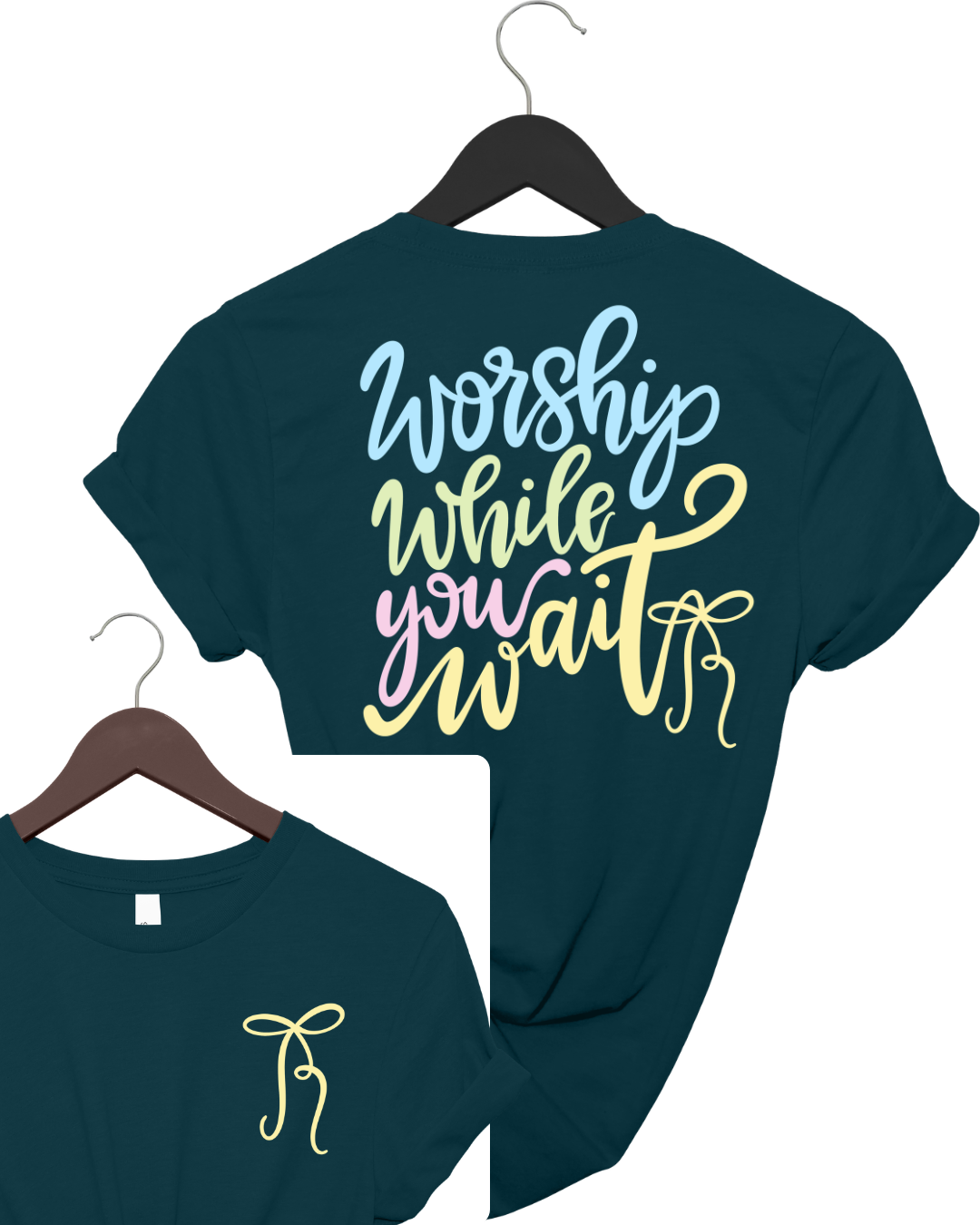 Worship While You Wait Double-Sided