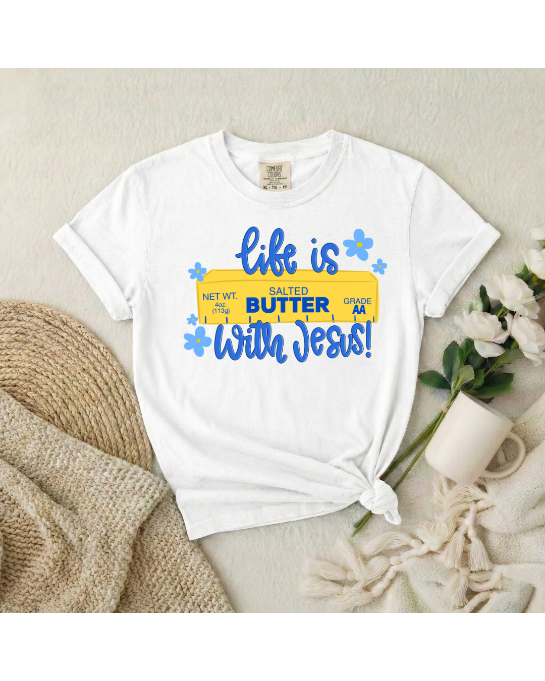 Life is Butter with Jesus