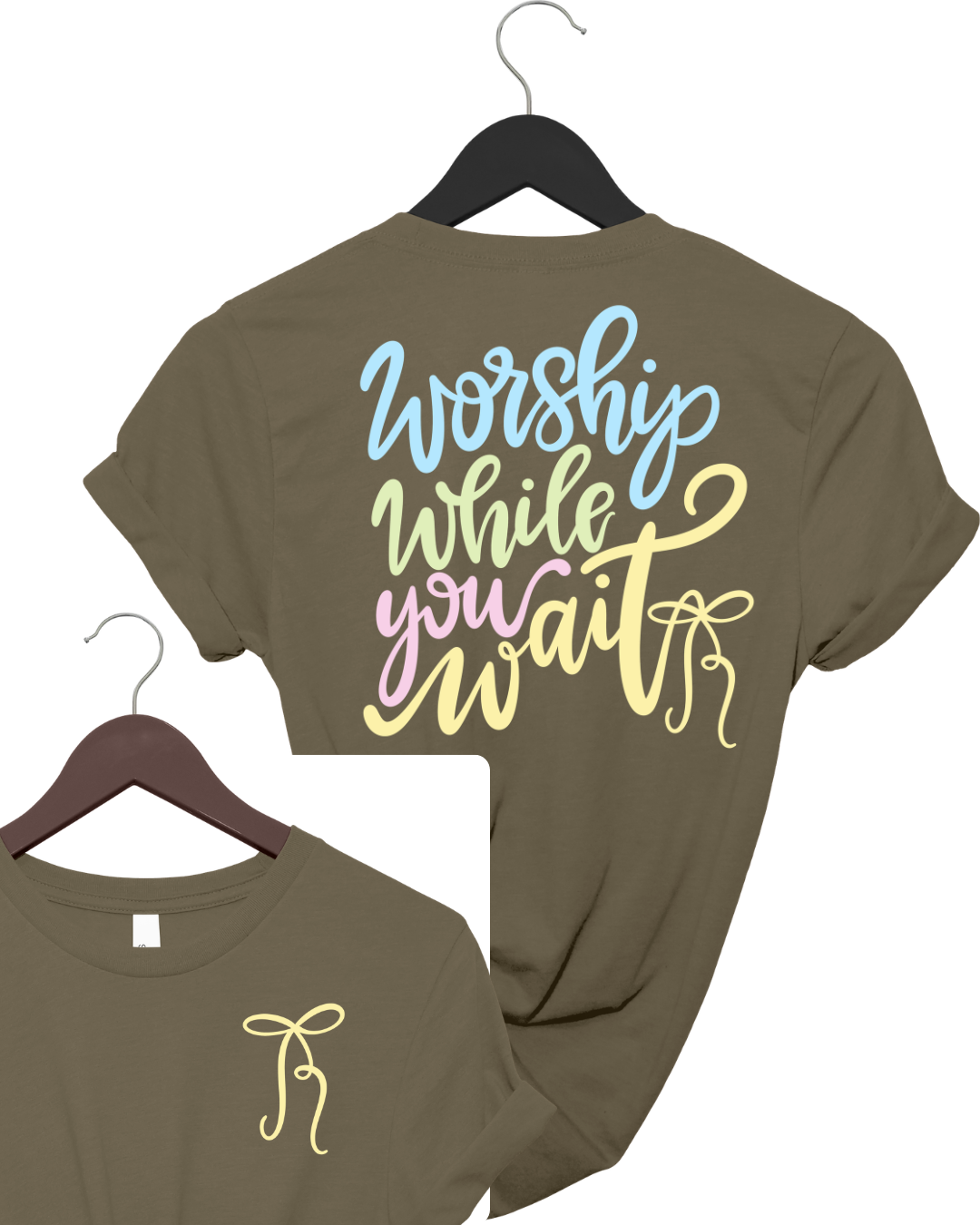 Worship While You Wait Double-Sided
