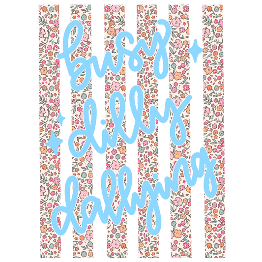 Floral Dilly Dallying