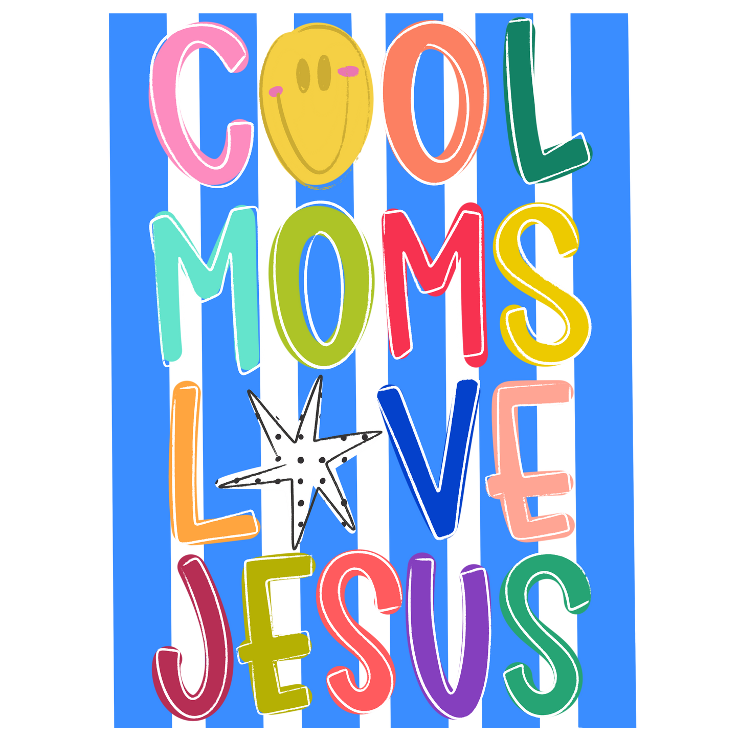 Star Cool Moms Love Jesus