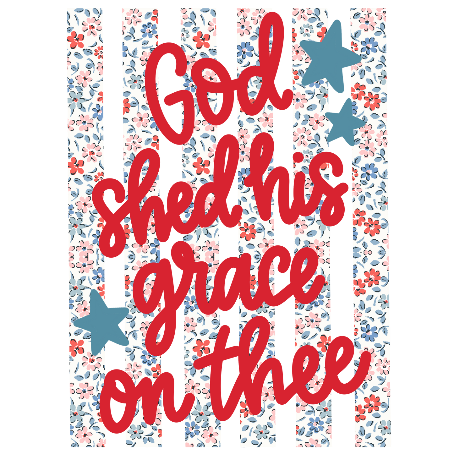 God Shed His Grace