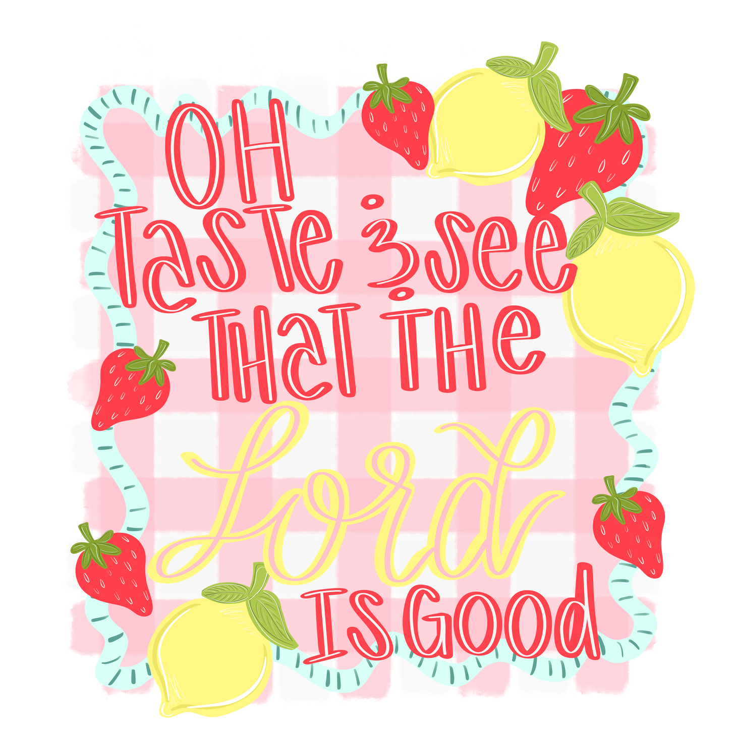 Taste and See Double-Sided