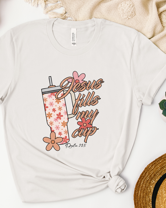 Jesus Fills My Cup Tee