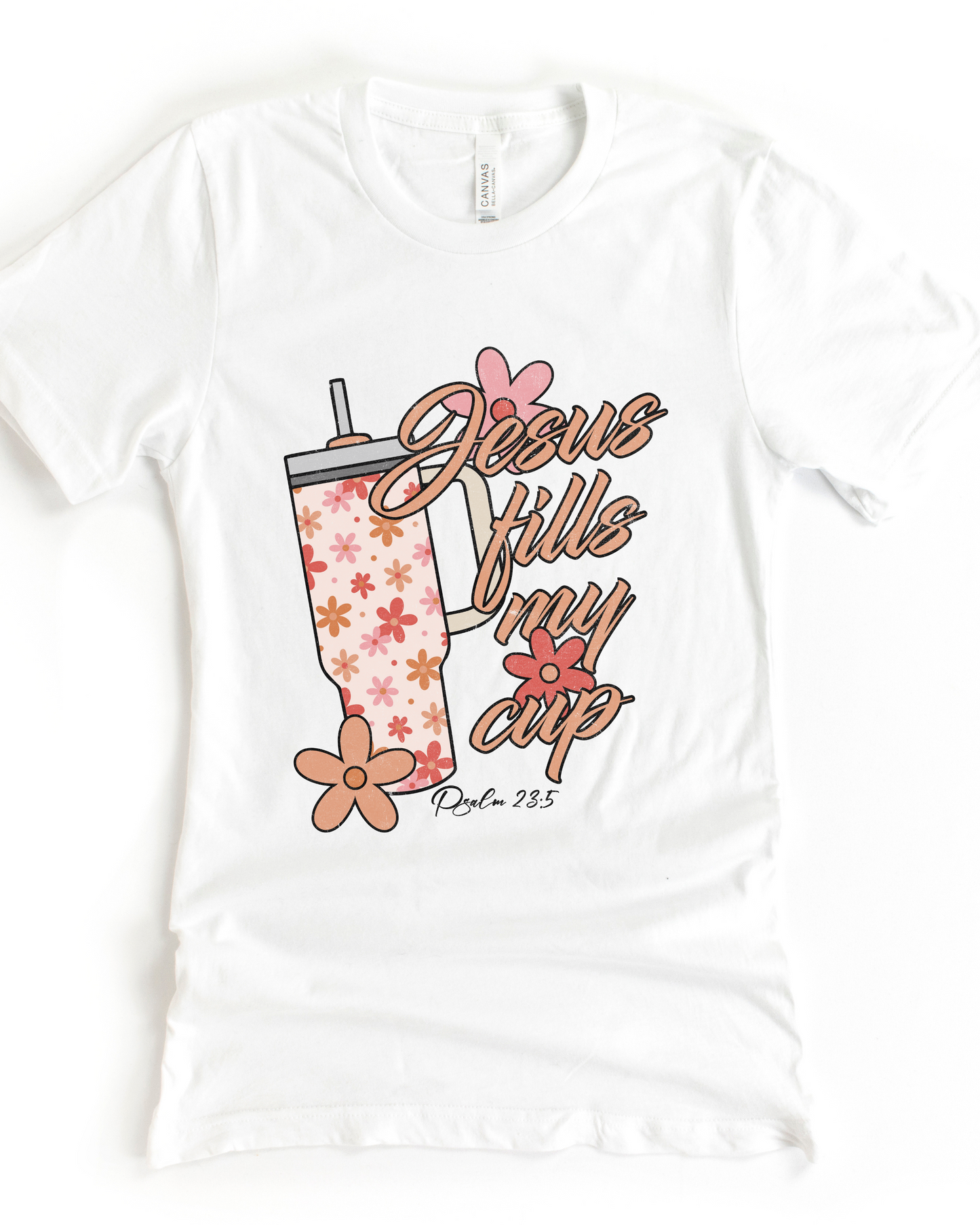 Jesus Fills My Cup Tee