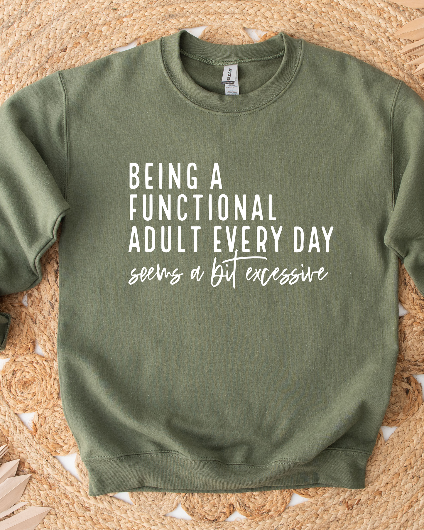 Being a Functional Adult Sweatshirt