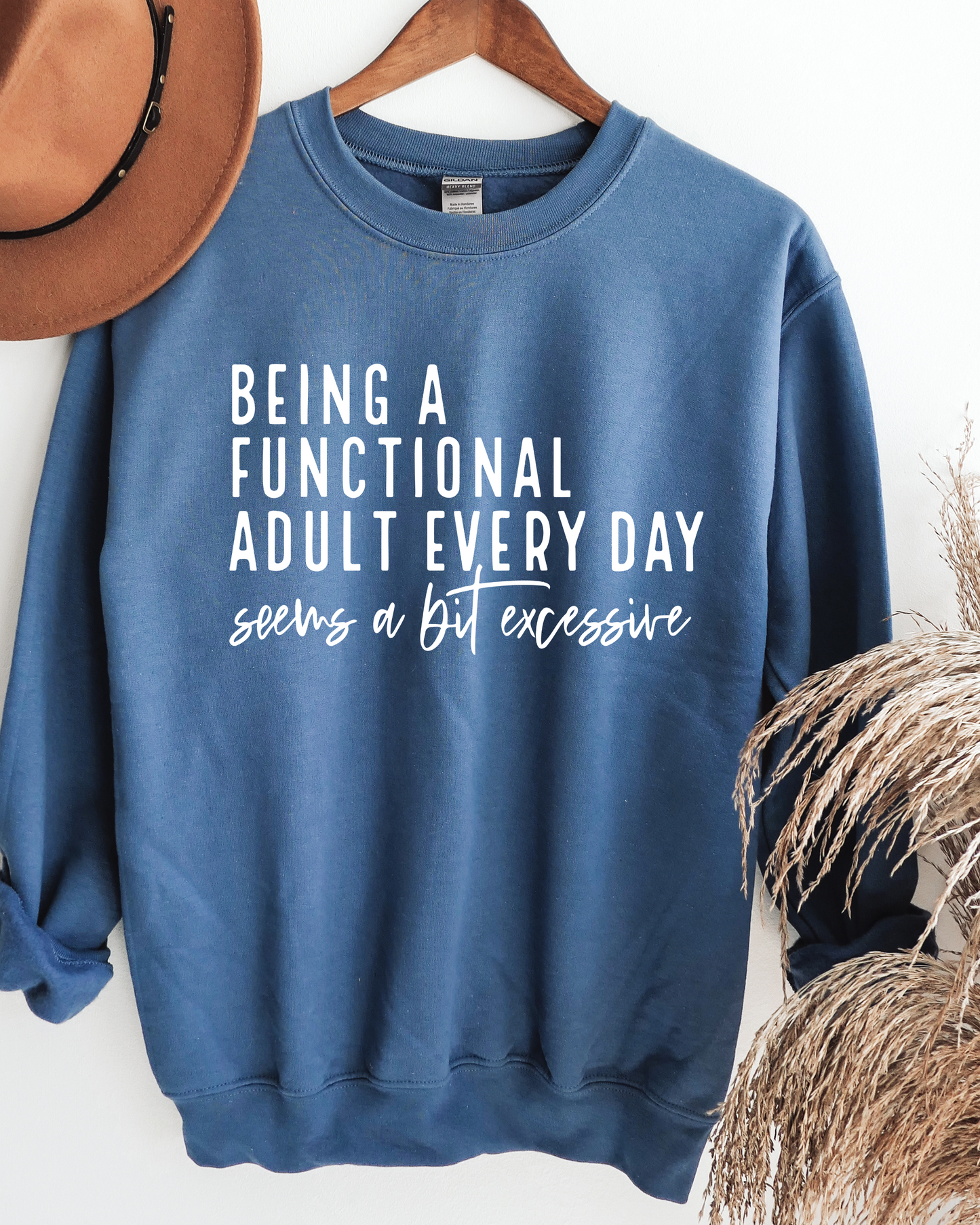 Being a Functional Adult Sweatshirt